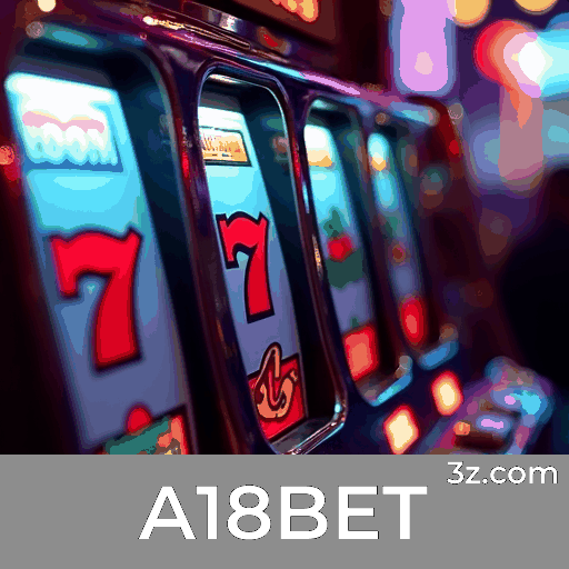 A18BET: Seu Cassino Online Seguro e Premiado